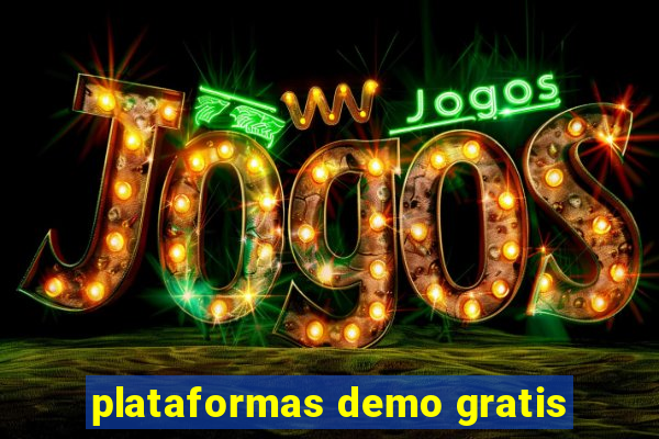 plataformas demo gratis